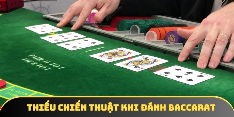 Xây dựng chiến thuật thiếu hợp lý dẫn đến thất bại